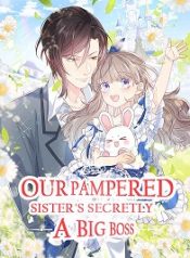 Our-Pampered-Sisters-Secretly-a-Big-Boss