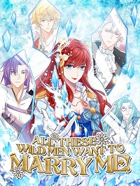 All These Wild Men Want to Marry Me!