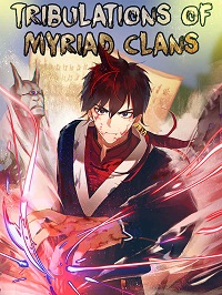Tribulations of Myriad Clans