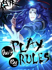 Don’t Play by Rules