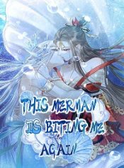 This Merman Is Biting Me Again