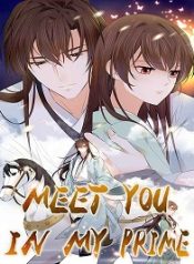 Meet You in My Prime