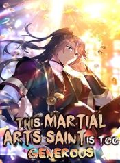 This Martial Arts Saint Is Too Generous