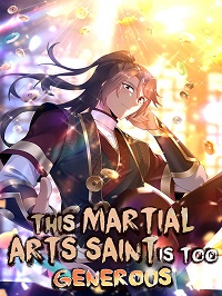 This Martial Arts Saint Is Too Generous