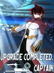 Upgrade Completed, Captain
