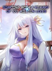 Starting With A Reward Of 100 Million Lives