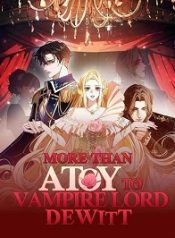 More Than A Toy to Vampire Lord DeWitt