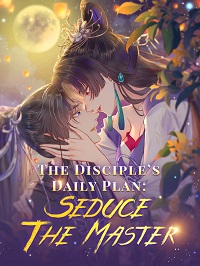 The Disciple’s Daily Plan_ Seduce the Master