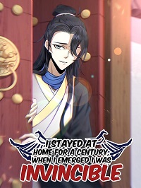 I Stayed At Home For A Century, When I Emerged I Was Invincible