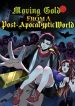 Moving Gold From A Post-Apocalyptic World