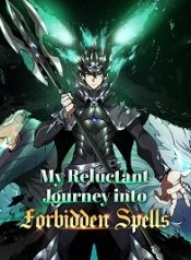 My Reluctant Journey into Forbidden Spells
