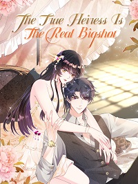 The True Heiress Is The Real Bigshot