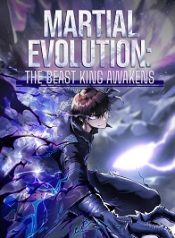 Martial Evolution The Beast King Awakens